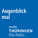 Augenblick mal am 18.07.2019