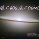 Del Caos al Cosmos, Octubre 10 2019