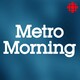 Metro Morning Podcast Sept. 18, 2020