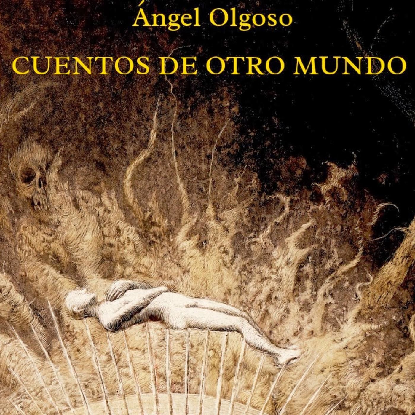 Ángel Olgoso - Cuentos de otro mundo