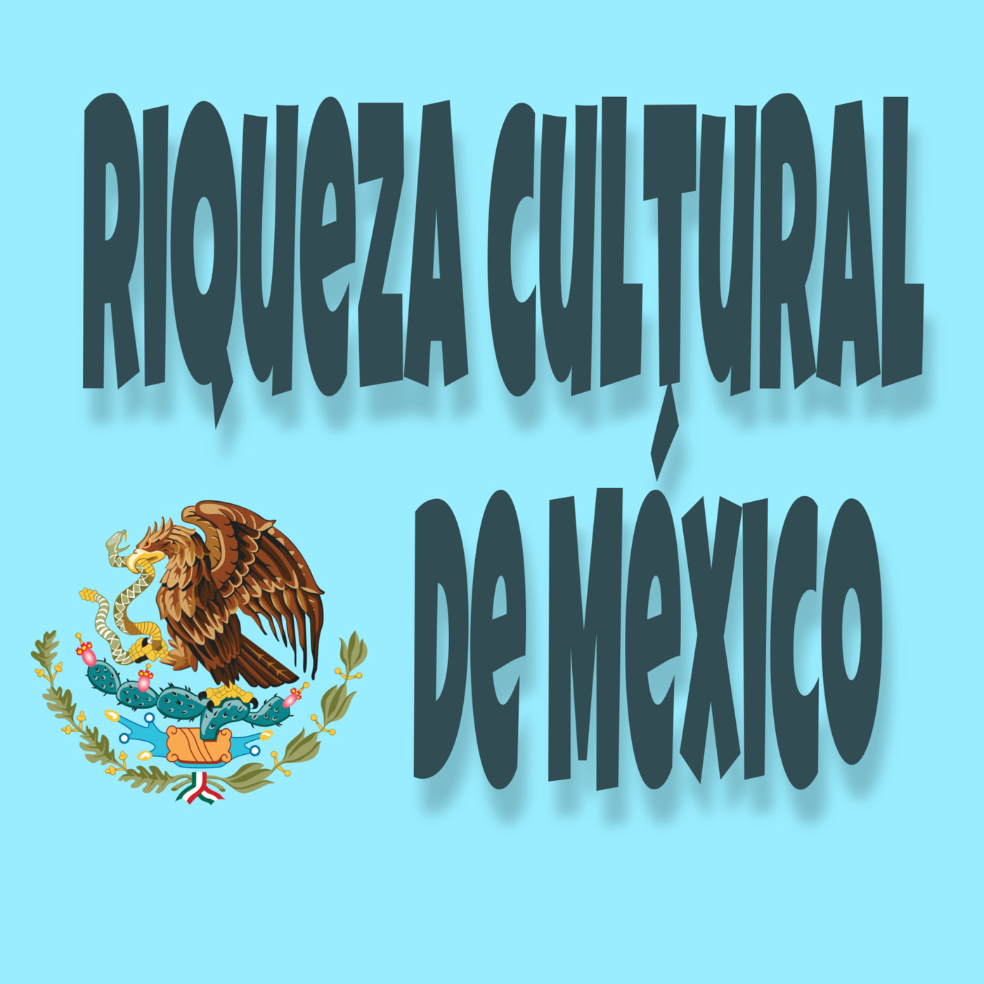 Riqueza cultural de México