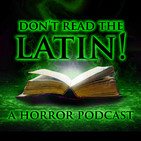 Don’t Read The Latin! Episode 103: We Live!