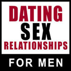 Dating Sex Relationships: Advice for Men on Master