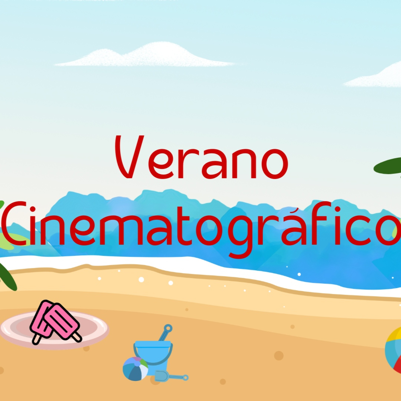 El Verano Cinematográfico.