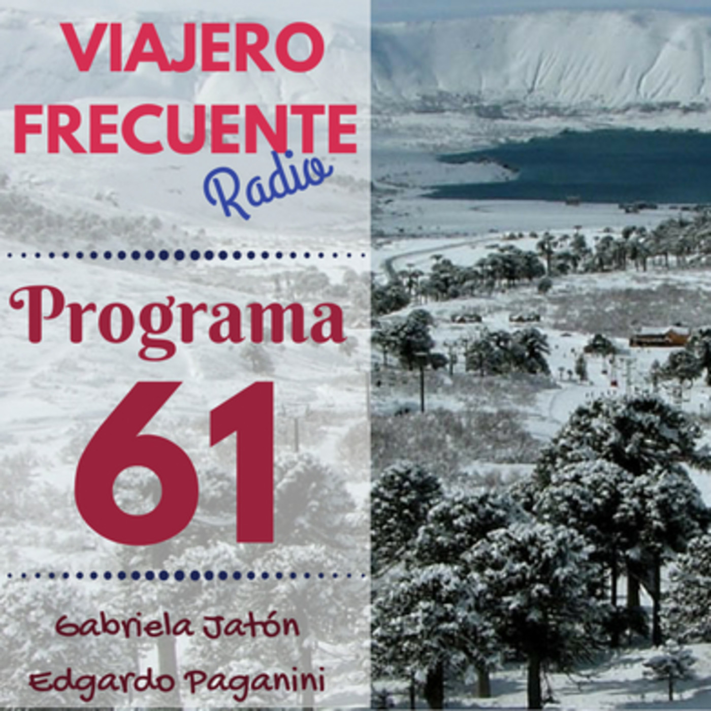 Viajero Frecuente - Programa 61 - 26-08-17