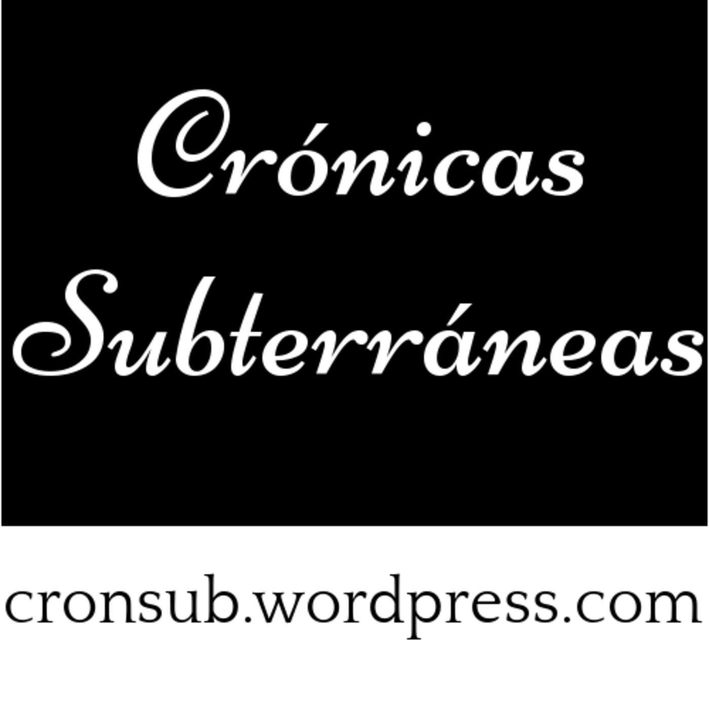 Cronicas Subterraneas