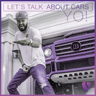 Ep. 215 - Salomondrin's Let's Talk About Cars Yo!