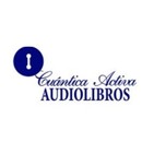 Cuántica Activa Audiolibros