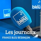Le journal régional de 7h30 en Franche-Comté