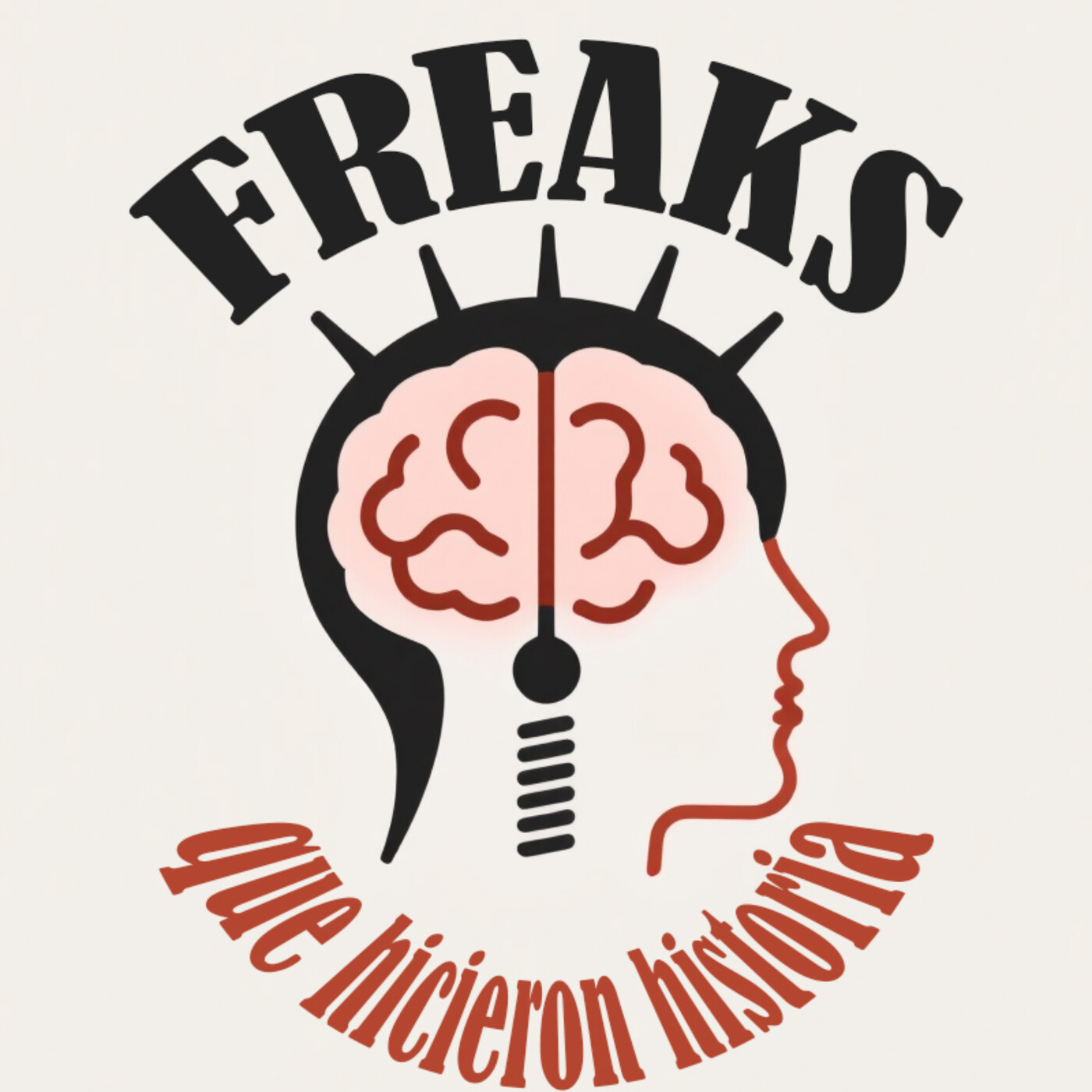 Freaks que hicieron Historia