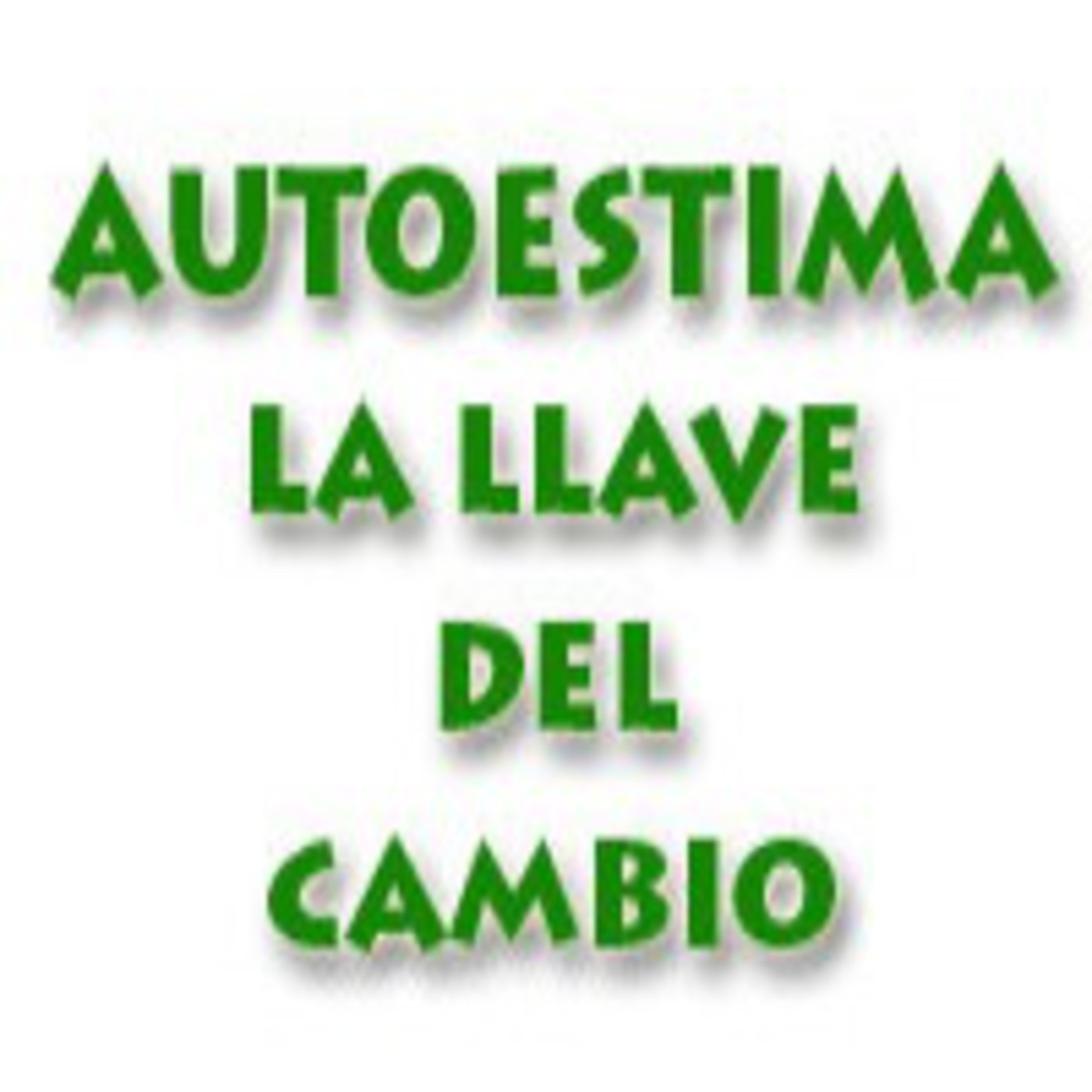 Autoestima: la llave del cambio