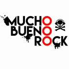 MUCHO BUENO ROCK