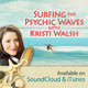 Surfing the Healing Waves