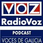 VOCES DE GALICIA (Con Isidoro Valerio) - RadioVoz
