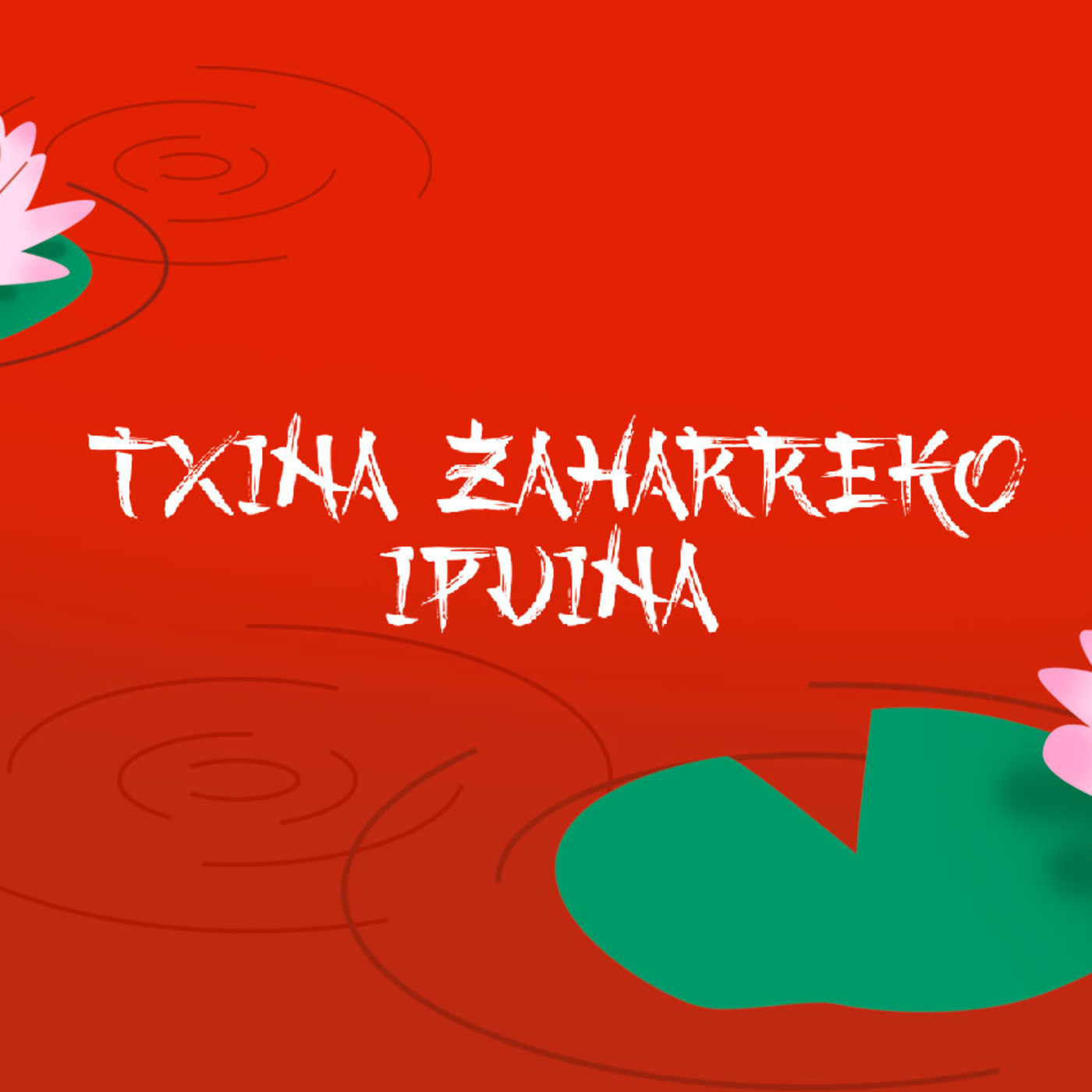 TXINA ZAHARREKO IPUINAK podcast artwork