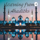 Hadiths Episode 6