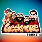 Geekmore 113 - Mob Movies