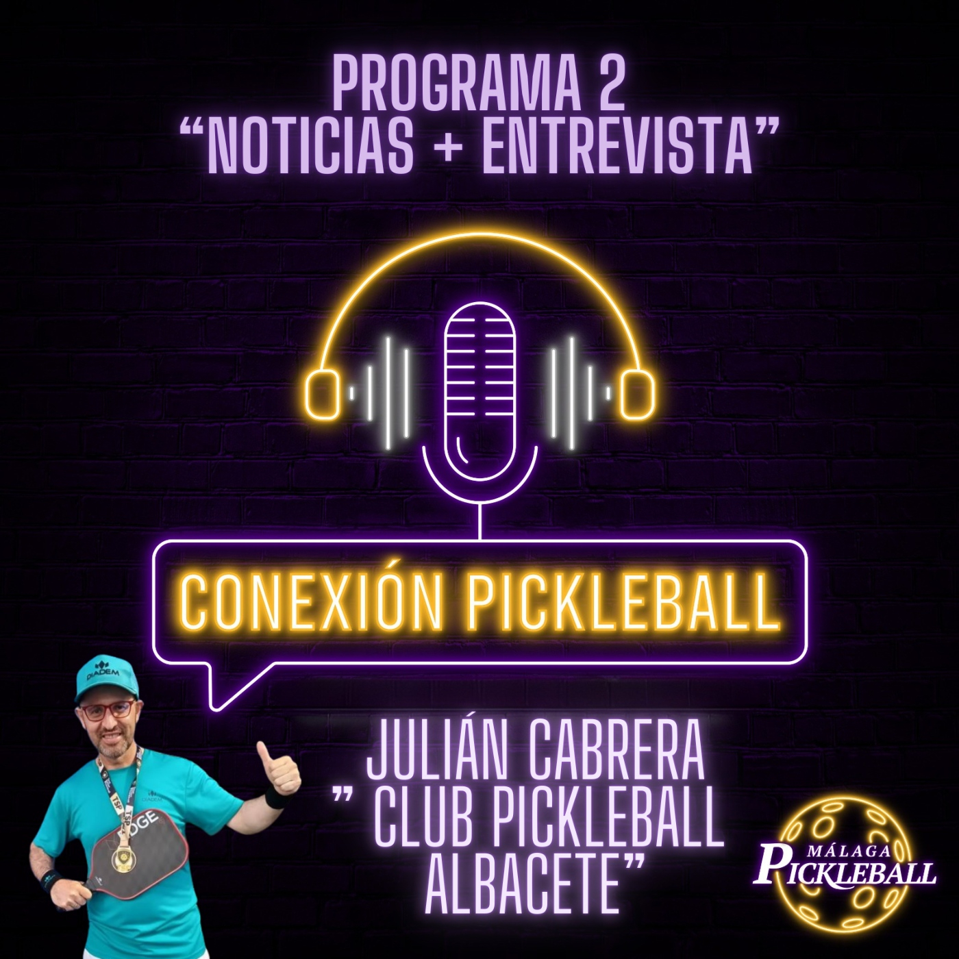 Julián Cabrera "Club Pickleball Albacete" podcast artwork