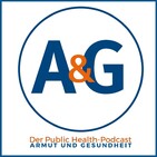 Episode 19 - Armut & Gesundheit: Health in All Policies