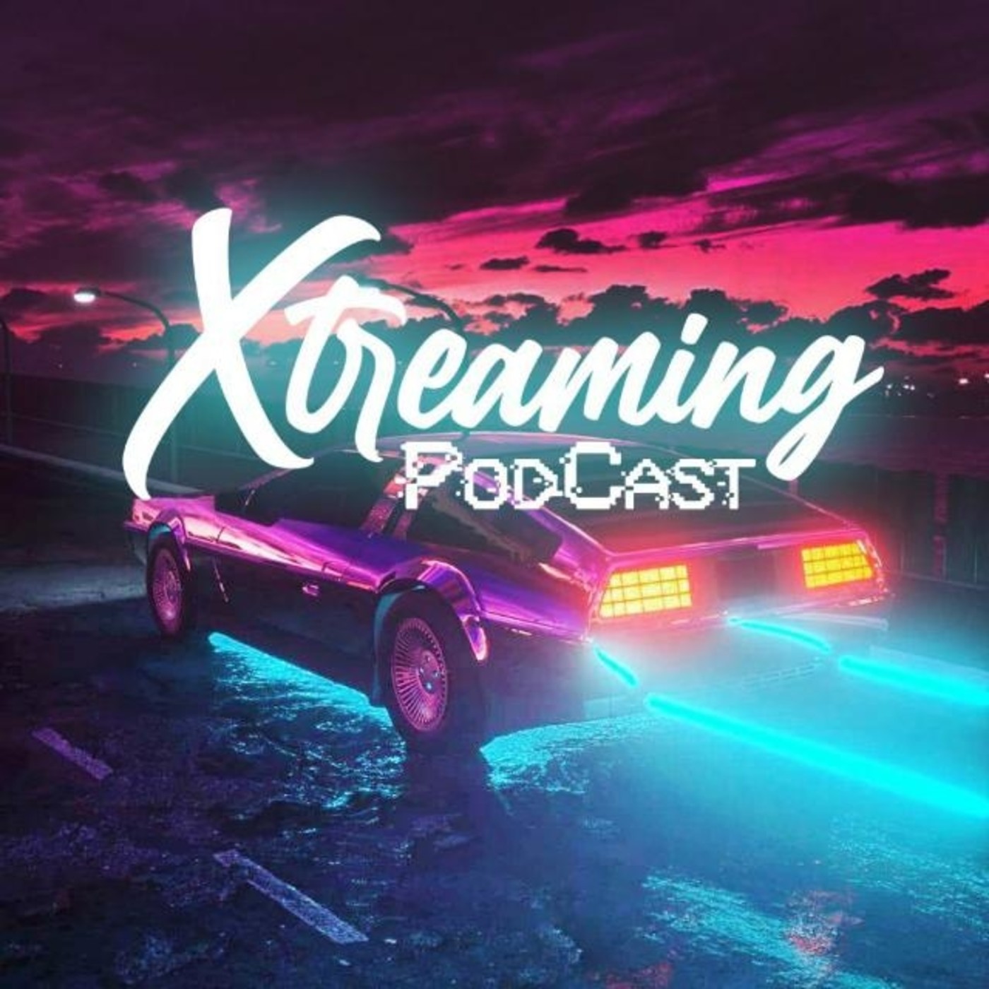 Xtreaming Podcast