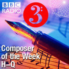 Composer of the Week H – Q