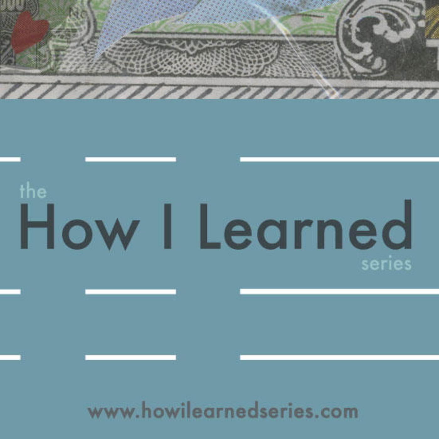 How I Learned