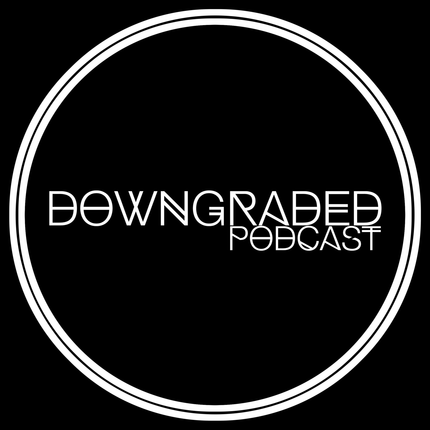 Downgraded Podcast