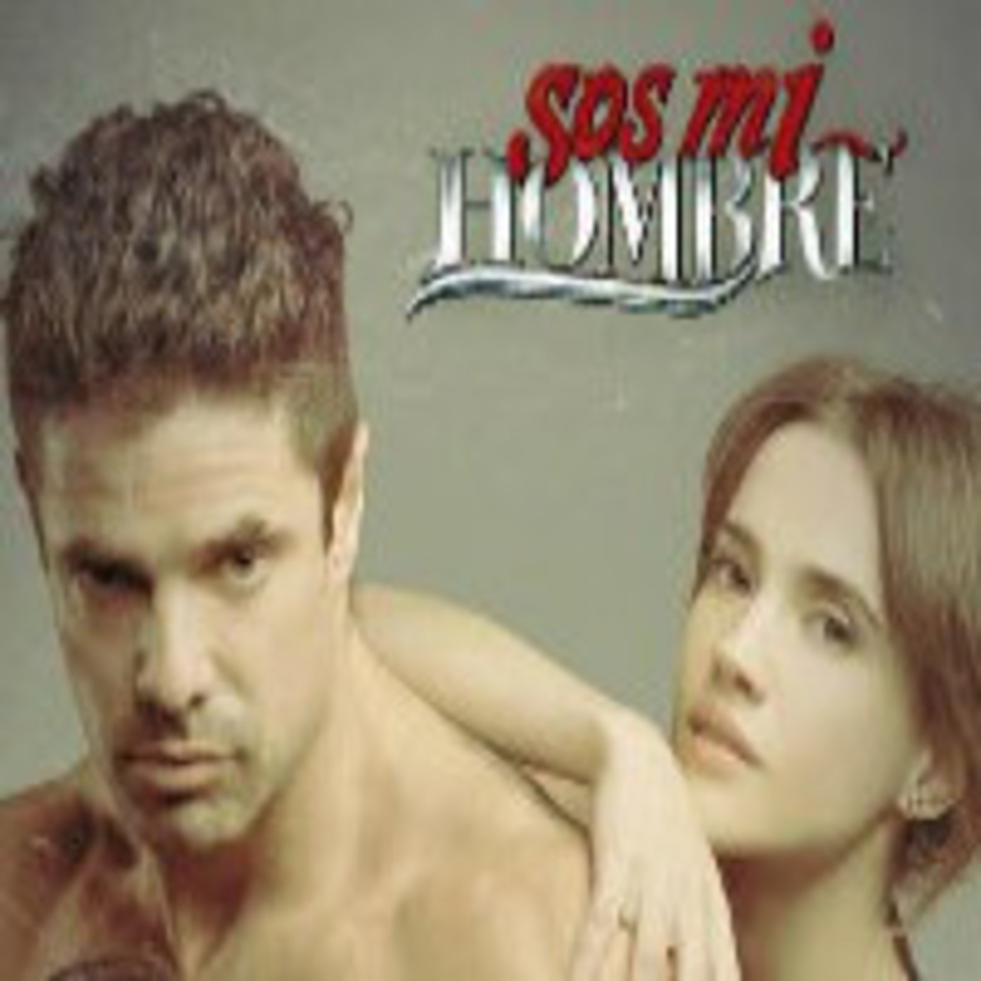Sos mi hombre