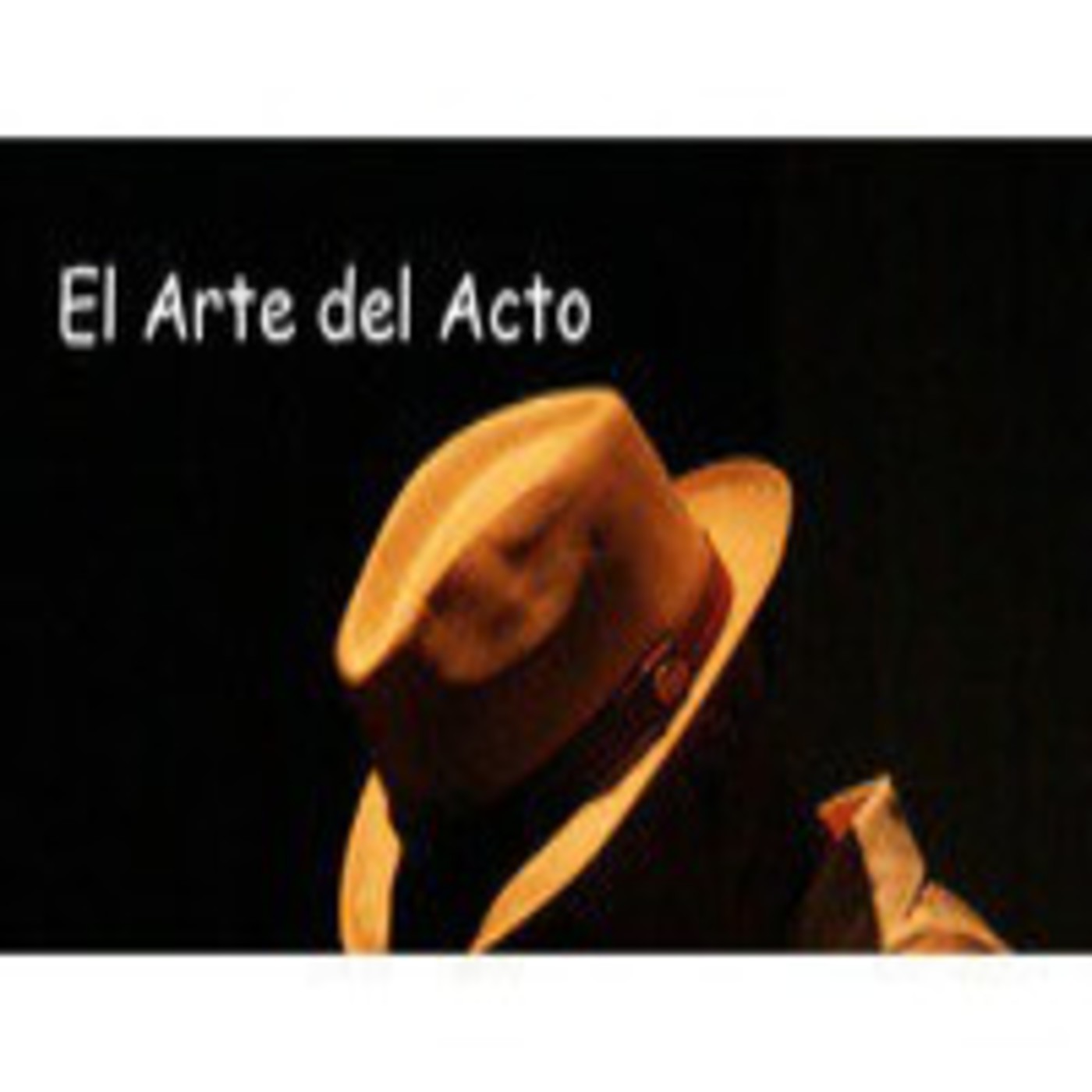 Podcast El Arte del Acto