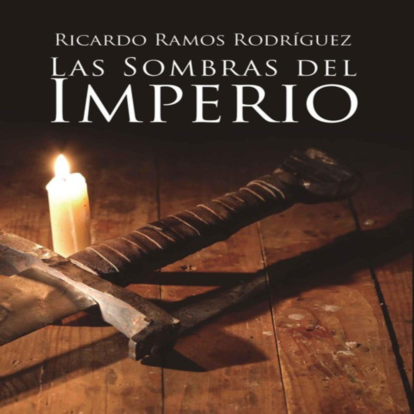 Las sombras del imperio de Ricardo Ramos