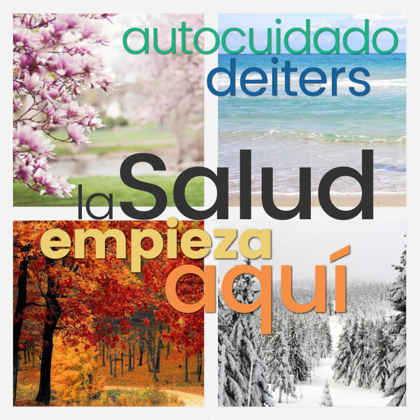 La salud empieza en ti- AutocuidadoDeiters