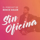 #50 – Montar coworkings, sinergias y Google Ads con Luis Flores