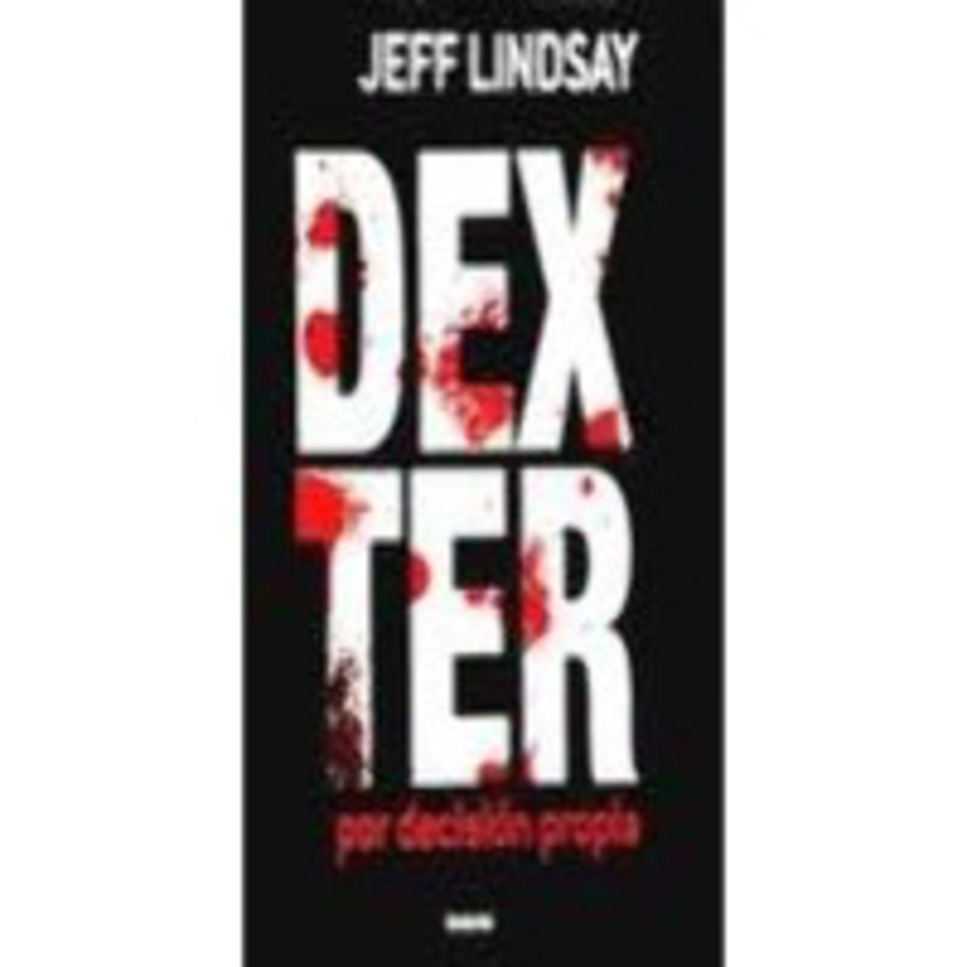 Dexter 4. Jeff Lindsay