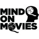 Mind on Movies Episode Three
