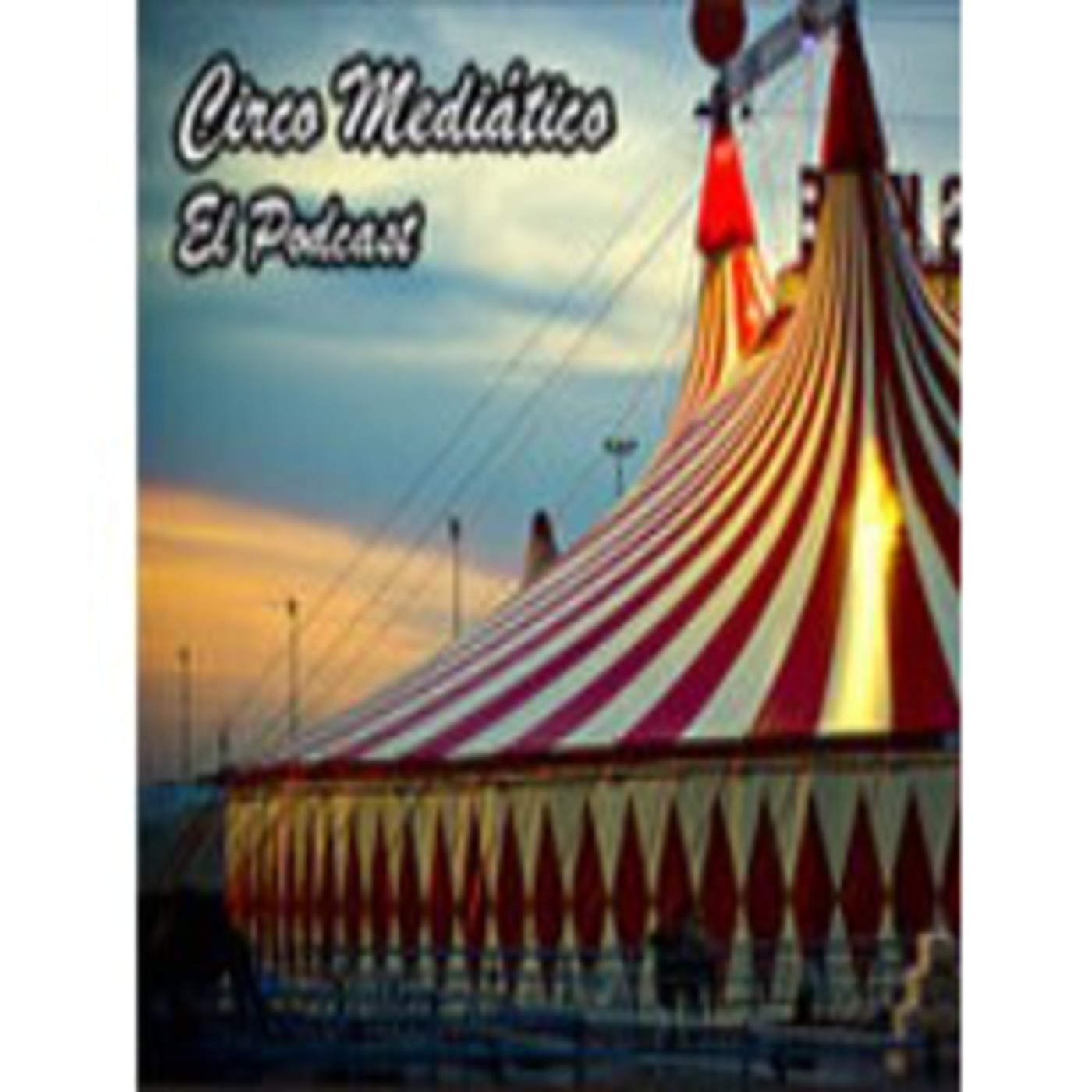 Circo Mediático 5x01