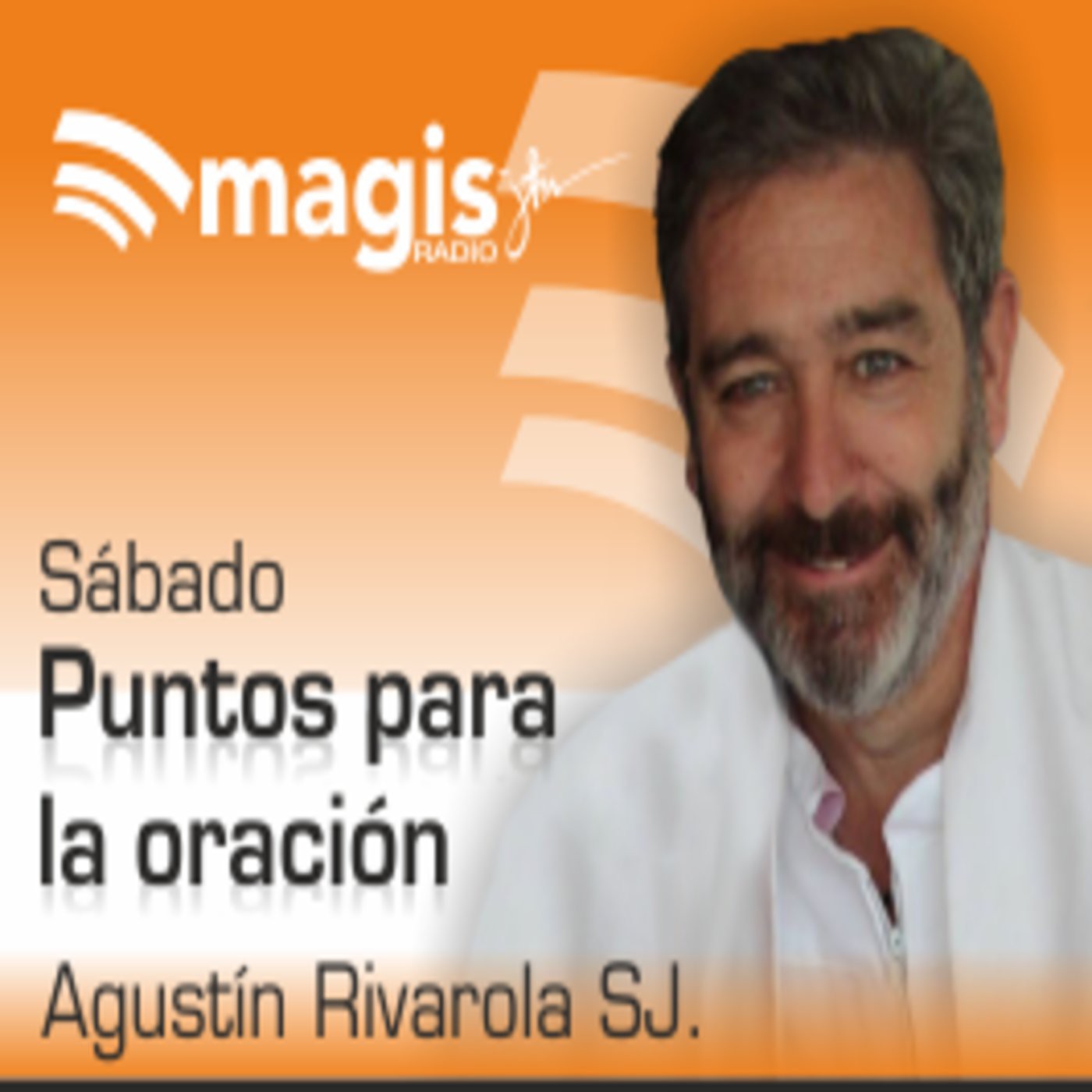 Puntos para la oración, con Agustín Rivarola SJ