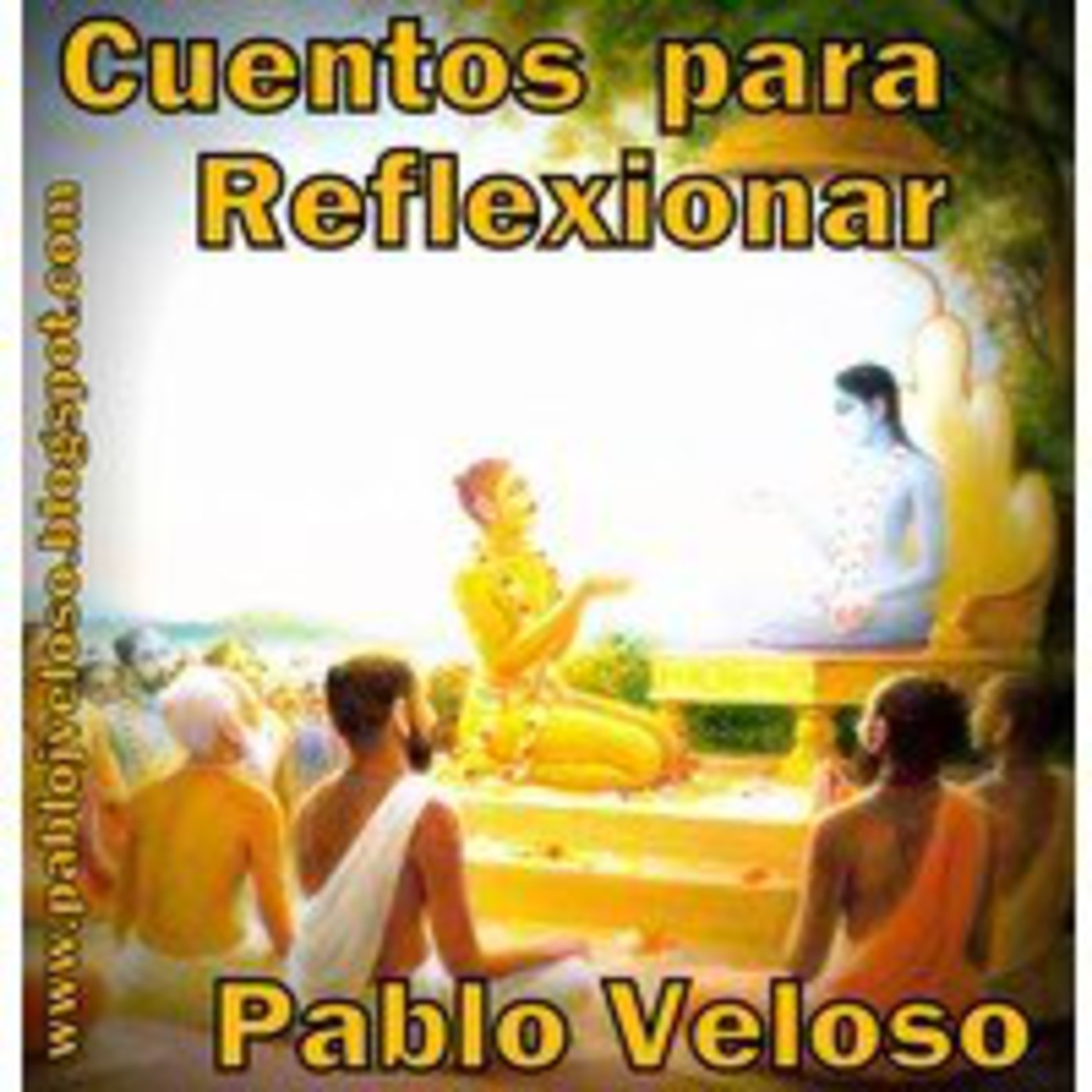 Podcast Cuentos para Reflexionar - Pablo Veloso