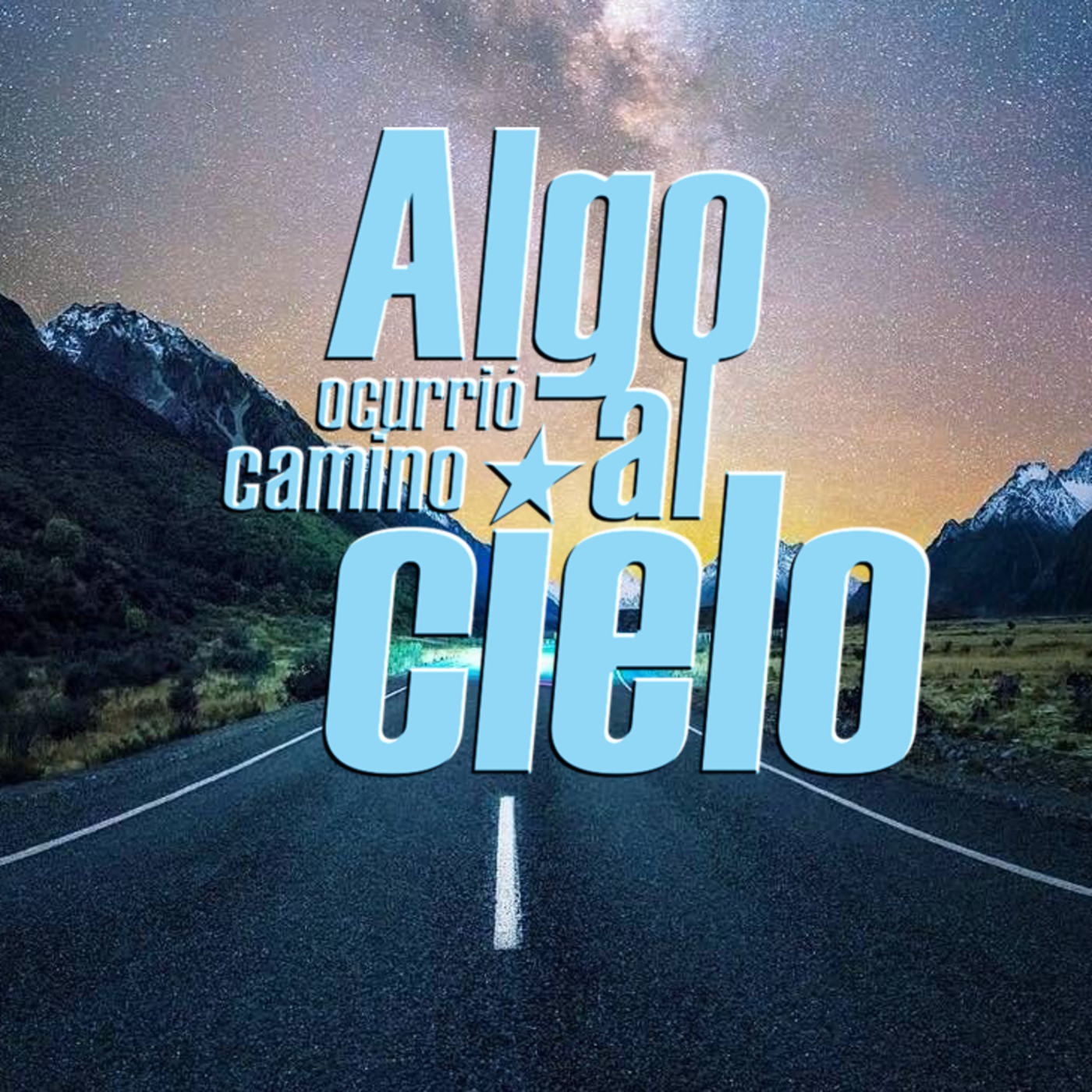 Algo Ocurrió Camino al Cielo