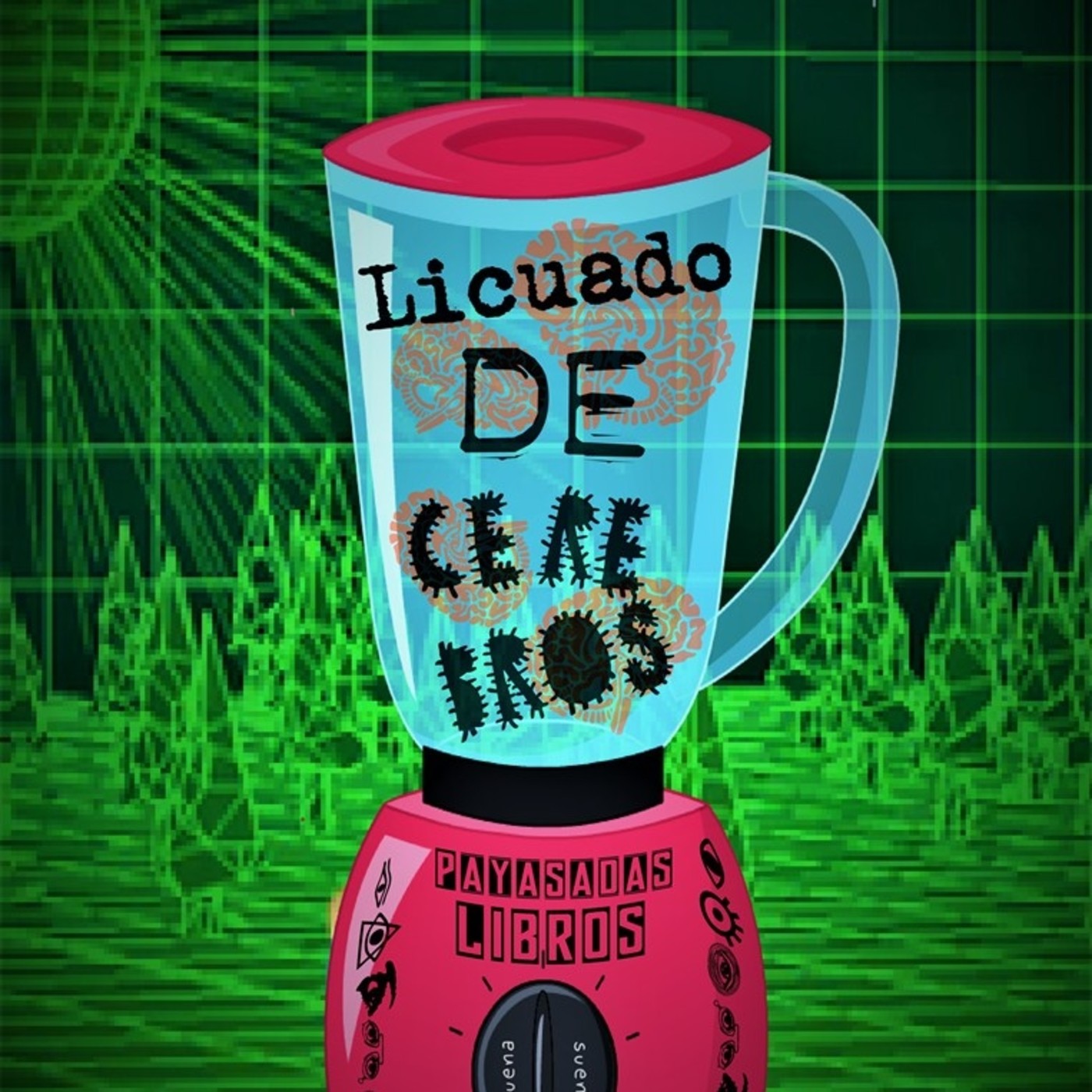 Licuado de cerebros !