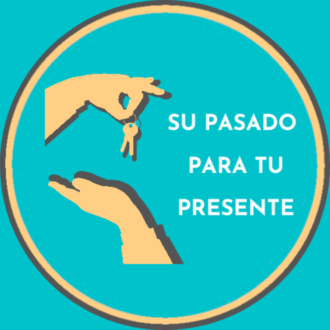 SU PASADO PARA TU PRESENTE