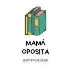 MAMÁ OPOSITA (@SOYPROFEDEBIO)