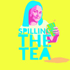 Spilling The Tea - SOBRIETY, DEALING WITH GRIEF AND BEING A BOSS B*TCH