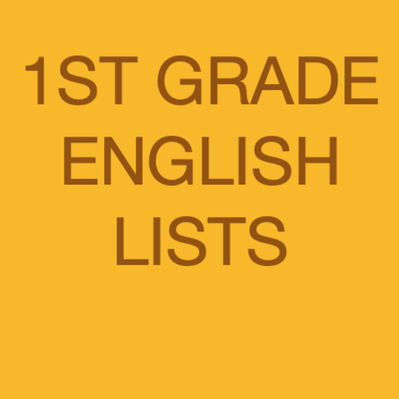 1ST GRADE ENGLISH LISTS