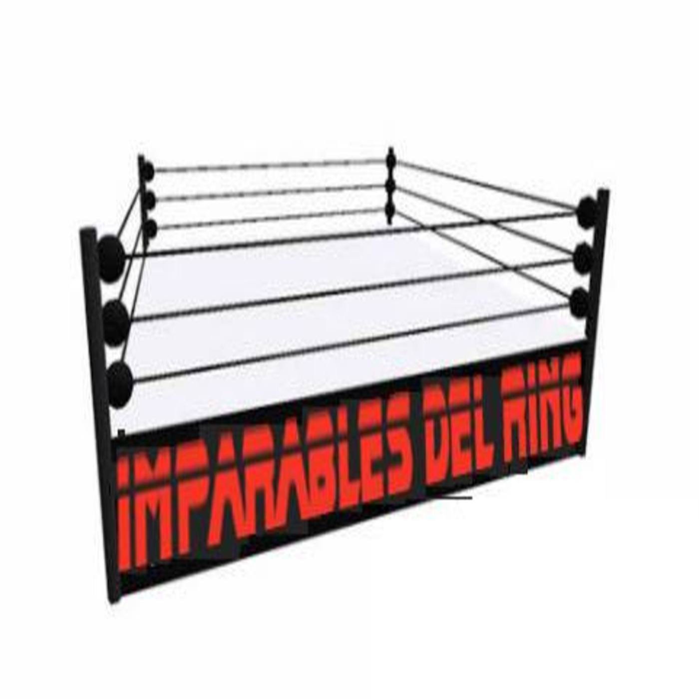 Podcast de Imparable del Ring