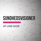 #24 Sundhedsvæsenets DNA sikrer dets fremtid. Interview med Stephanie Lose, formand for Danske Regioner