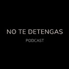 NO TE DETENGAS