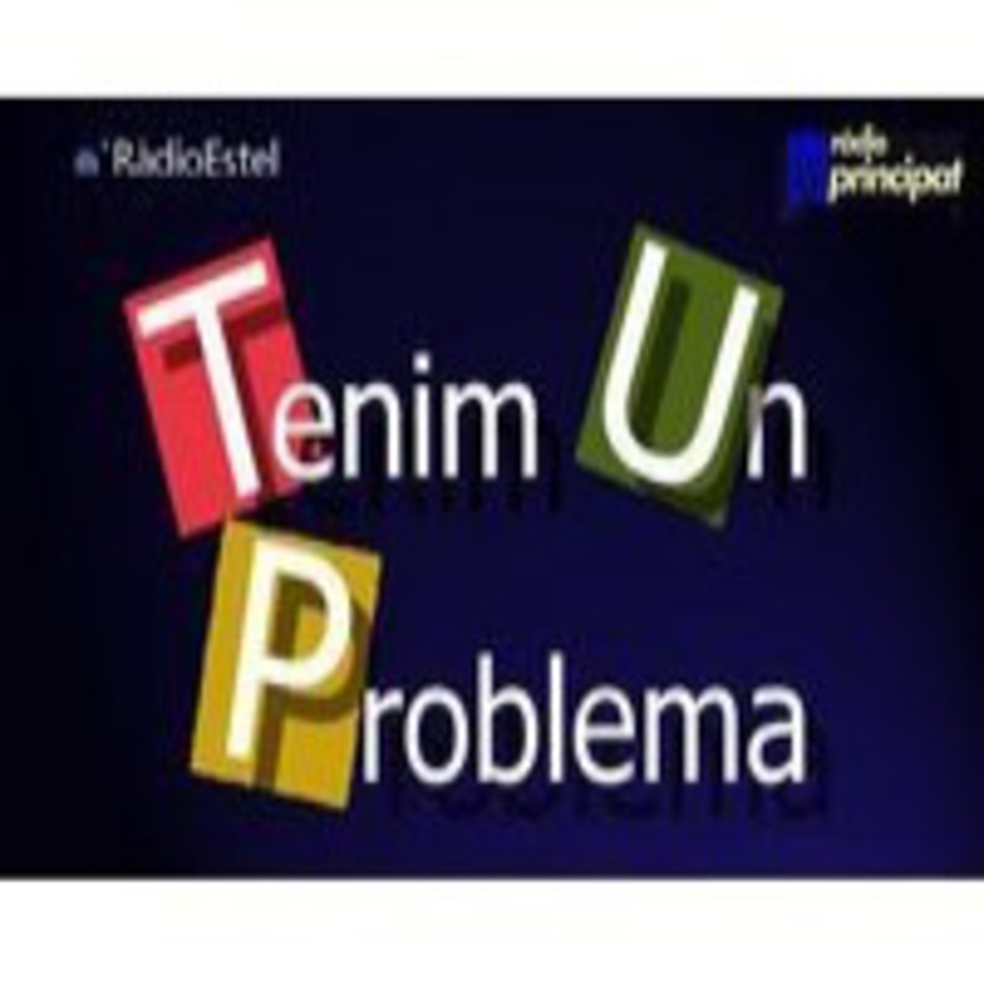 Tenim un problema - Ràdio Estel