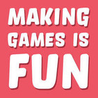 Making Games Is Fun - Gareth Dutton
