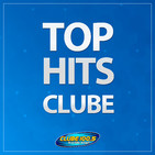 Top Hits Clube - Edição 21/02/2020 - Gianzito