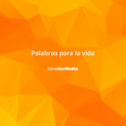palabras para la vida - 17/11/2019 055600 17/11/2019